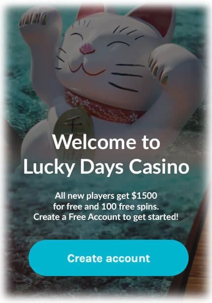 Every Day is a Lucky Day at Lucky Days Casino